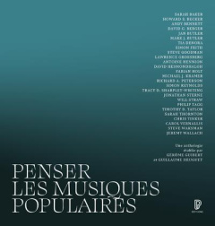Penser les musiques populaires - Heuguet Guillaume ; Gérôme Guibert