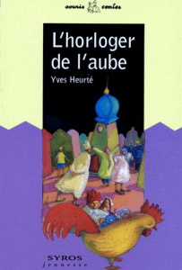 L'horloger de l'aube - Heurté Yves