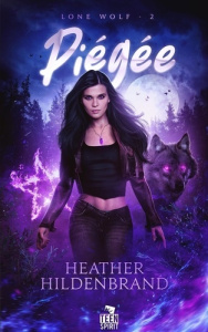 Lone Wolf Tome 2 : Piégée - Hildenbrand Heather