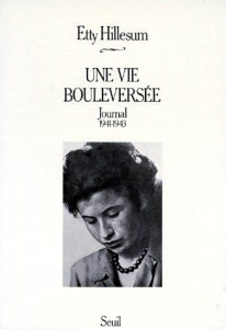 Une Vie bouleversée. Journal, 1941-1943 - Hillesum Etty