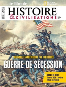 Histoire & civilisations N° 109, octobre 2024 : La guerre de Sécession - HISTOIRE & CIVILISAT