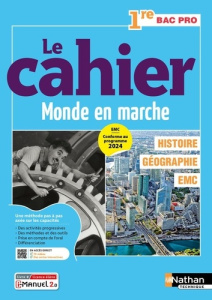 Histoire - Géographie - EMC - 1re Bac Pro - Coll. Le monde en marche - Éd. 2025 - Livre licence - Juguet Isabelle