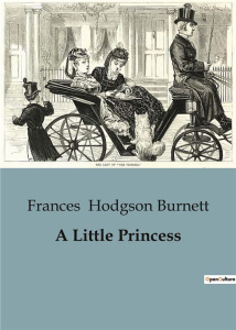 A LITTLE PRINCESS - HODGSON BURNETT F.