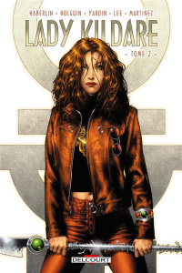 Lady Kildare Tome 2 - Holguin Brian ; Yardin David