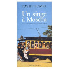 Un singe à Moscou - Homel David ; Le Boeuf Christine