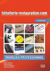 Hôtellerie-restauration.com. 2e édition - Corbeau Sophie ; Dubois Chantal ; Penfornis Jean-L