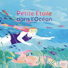 Petite étoile dans l'océan - Houssais Emmanuelle