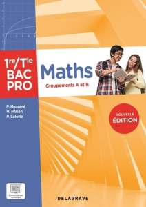 Maths 1re/Tle Bac Pro. Groupements A et B, Edition 2025 - Salette Pierre ; Huaumé Patrick ; Rabah Hamid