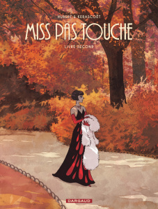 Miss Pas touche - Intégrale 2 - Hubert ; Kerascoët