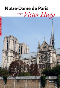 Notre-Dame de Paris vue par Victor Hugo - Hugo Victor