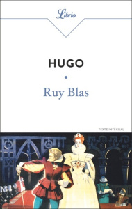 Ruy Blas - Hugo Victor