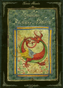Le fabuleux bestiaire médiéval - Hussön Xavier