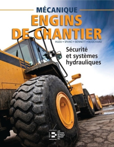 Sécurité et systèmes hydrauliques. (Reliure à spirales) - Huzij Robert ; Spano Angelo ; Bennett Sean
