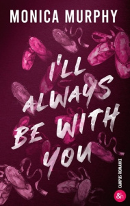 I'll always be with you - Murphy Monica