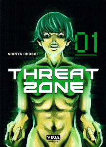 Threat Zone Tome 1 - Iihoshi Shinya ; Grevet Odilon