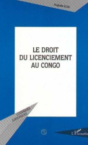 DROIT DU LICENCIEMENT AU CONGO - Iloki Auguste