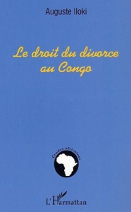 Le droit du divorce au Congo - Iloki Auguste
