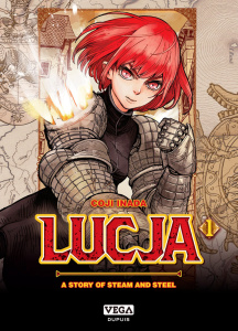 Lucja, a story of steam and steel Tome 1 - Inada Coji ; Kakiichi Yuki ; B. Nathalie