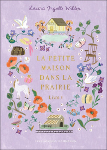 La Petite maison dans la prairie Tome 3 : Sur les rives du lac. Edition collector - Ingalls Wilder Laura ; Cazier Catherine ; Orsot Ca