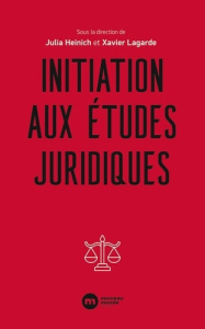 Initiation aux études juridiques - Lagarde Xavier ; Heinich Julia ; Porchy-Simon Stép
