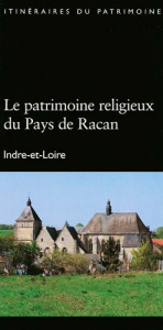 Patrimoine Religieux Du Pays De Racan - Inventaire Du patrimoine