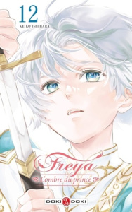 Freya, l'ombre du prince Tome 12 - Ishihara Keiko ; Gluchy Coralie