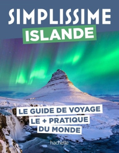 Islande. Le guide de voyage le pratique du monde - Tahar Ariane ; Grassin Coralie