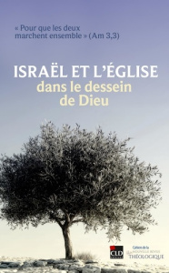 Israël et l'Eglise dans le dessein de Dieu - Lustiger Jean-Marie ; Ornellas Pierre d' ; Leproux