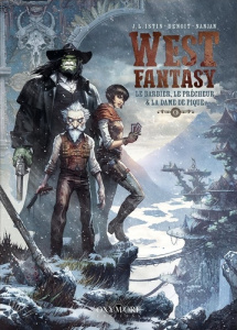 West Fantasy Tome 6 : Le Barbier, le Prêcheur et la Dame de pique - Istin Jean-Luc ; Benoît Bertrand ; Nanjan J.