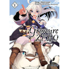 Grimoire of Zero Tome 5 - Iwasaki Takashi ; Kobashiri Kakeru ; Giraud Yoan