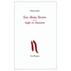 Les deux livres. suivi de Aigle et chouette - Jabès Edmond
