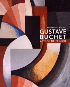 Gustave Buchet (1888-1963) Accusé de peindre - Jaccard Paul-André