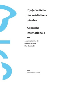 L'(in)effectivité des médiations pénales : approche internationale - Jaccoud Mylène