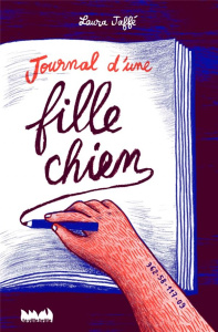 Journal d'une fille chien - Jaffé Laura