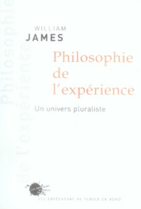 Philosophie de l'expérience. Un univers pluraliste - James William ; Lapoujade David ; Galetic Stéphan