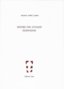 Encore une attaque silencieuse - Jamme Franck André