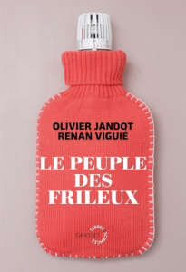 Le peuple des frileux - Jandot Olivier ; Viguié Renan