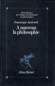 À nouveau la philosophie - Janicaud Dominique