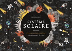 Système solaire. Un livre phosphorescent à lire sous les étoiles - Jankéliowitch Anne ; Buxton Annabelle