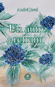 Un autre refrain - Javel André
