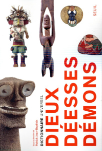 Dictionnaire universel, dieux, déesses, démons - Jean-Baptiste Patrick