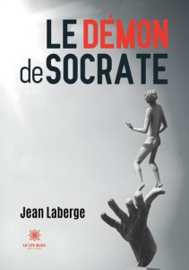 Le démon de Socrate - Laberge Jean