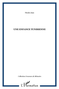 Une enfance tunisienne - Jean Nicole