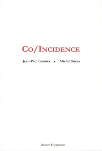 Co-incidence - Curnier Jean-Paul ; Surya Michel