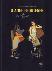 Jeanne Hébuterne. Un souffle éphémère - Van der Straeten Nadine