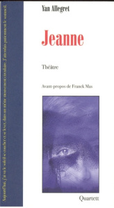 Jeanne - Allegret Yan ; Mas Franck