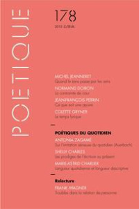 Poétique N° 178/2015-2 : Poétiques du quotidien - Jeanneret Michel ; Doiron Normand ; Perrin Jean-Fr