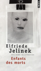 Enfants des morts - Jelinek Elfriede ; Le Lay Olivier