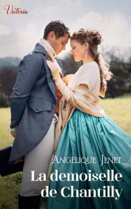 La demoiselle de Chantilly - Jenet Angélique