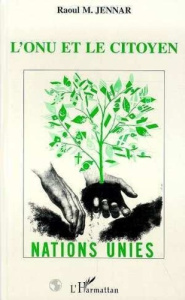 L'ONU ET LE CITOYEN - Jennar Raoul Marc
